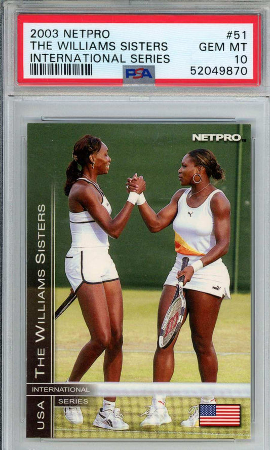 2003 Netpro International Series International Series The Williams Sisters #51 PSA 10