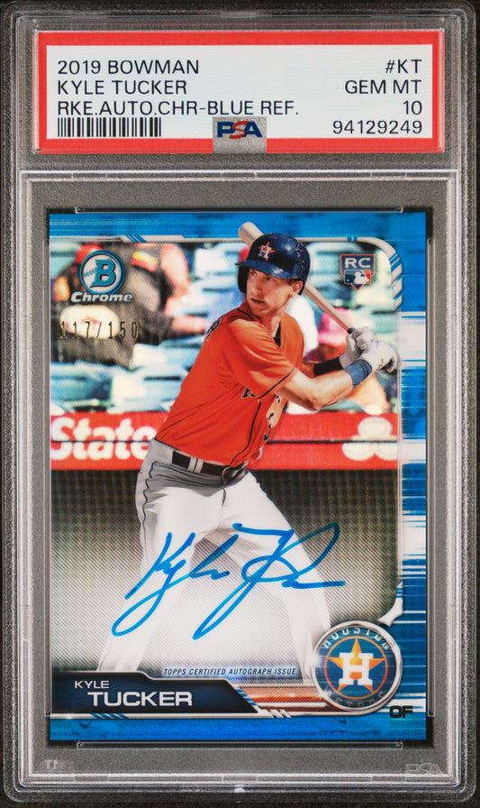 2019 Bowman Rookie Autographs Chrome Kyle Tucker #KT RKE. Autograph CHR Blue Refractor PSA 10